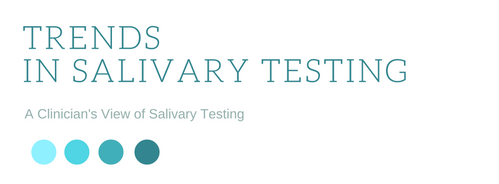 Trends in Salivary Testing